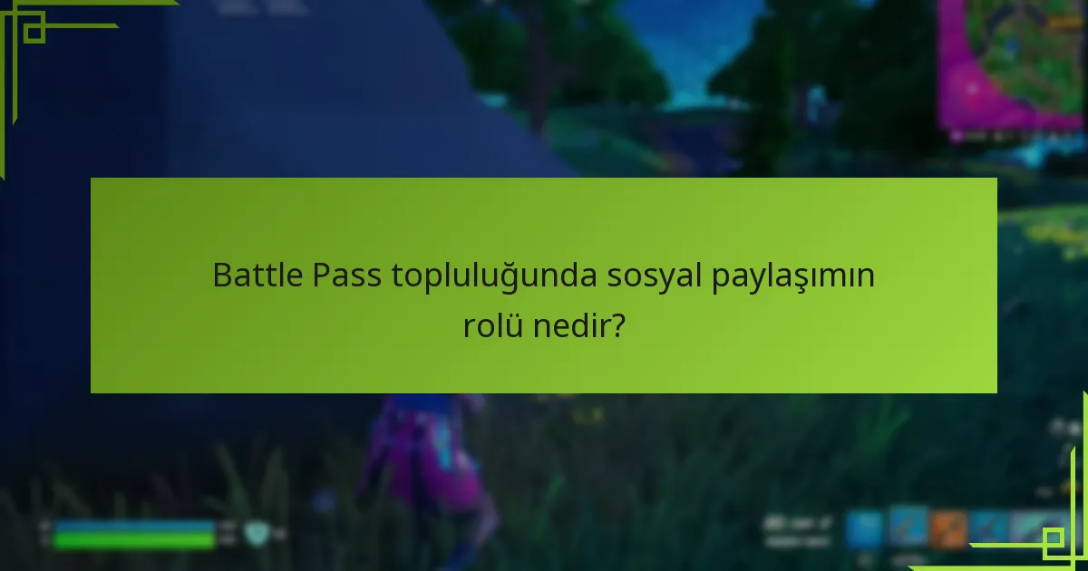 Hayranlar Battle Pass topluluğunda nasıl etkileşimde bulunuyor?