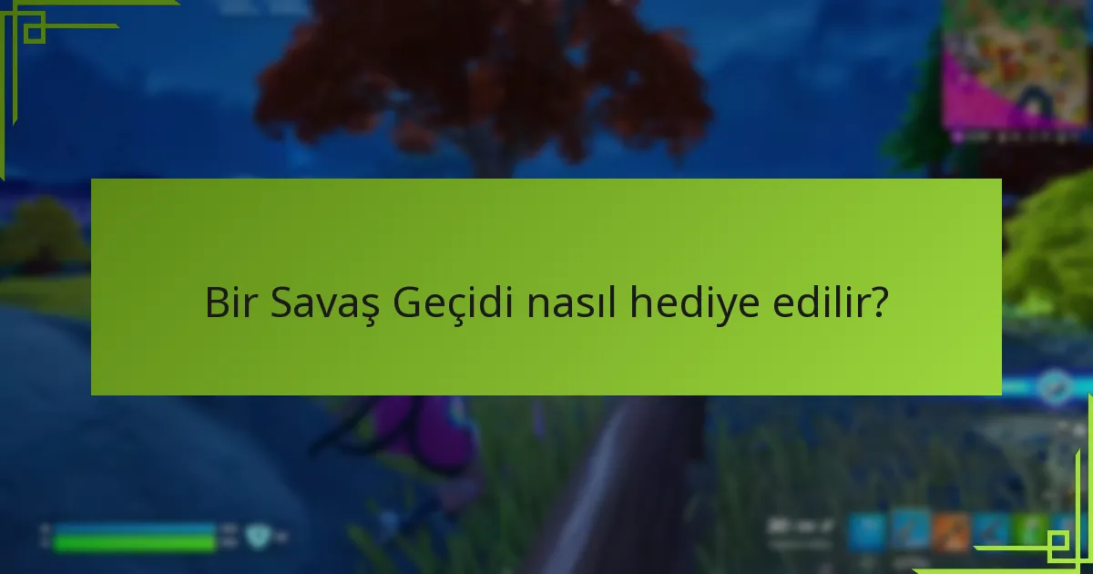 Savaş Geçidi ne zaman satın alınabilir?