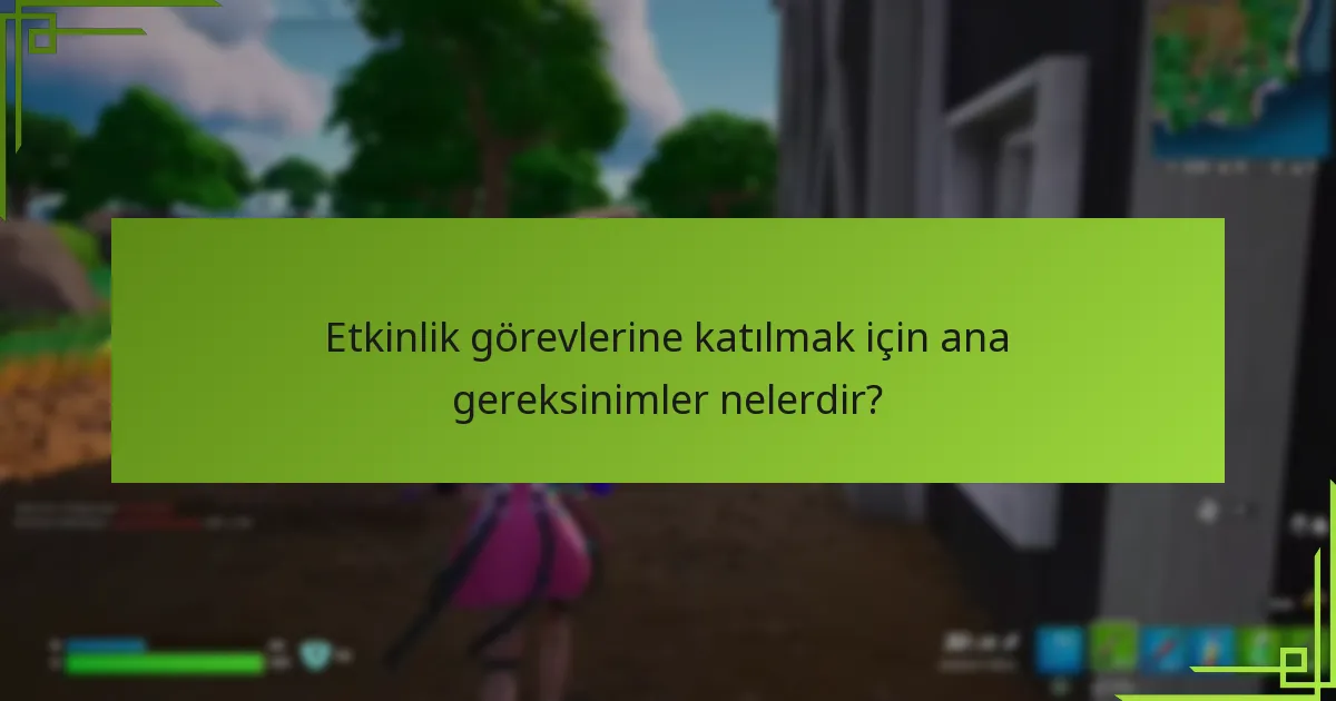 Oyuncular etkinlik görevlerinden ne tür ödüller bekleyebilir?