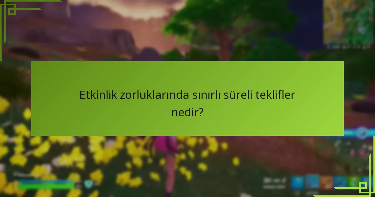 Etkinlik zorluklarından hangi bonusları kazanabilirim?