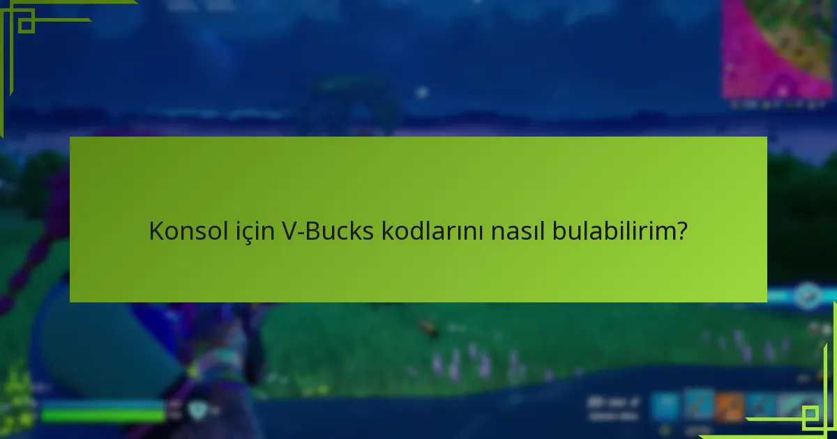 V-Bucks kodlarını kullanırken hangi yaygın sorunlar ortaya çıkar?