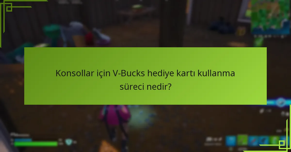 V-Bucks hediye kartlarına hangi bölgesel kısıtlamalar uygulanır?