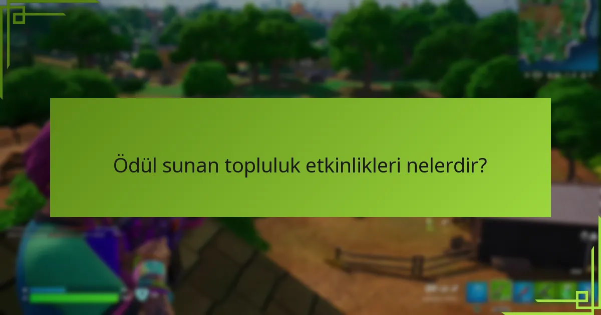 Ödül sunan topluluk etkinlikleri nelerdir?