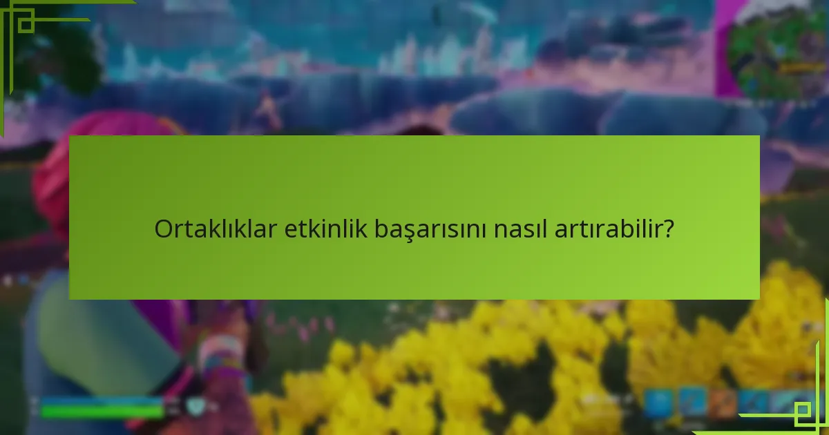 Etkinlik işbirliklerinde hangi özel öğeler kullanılabilir?