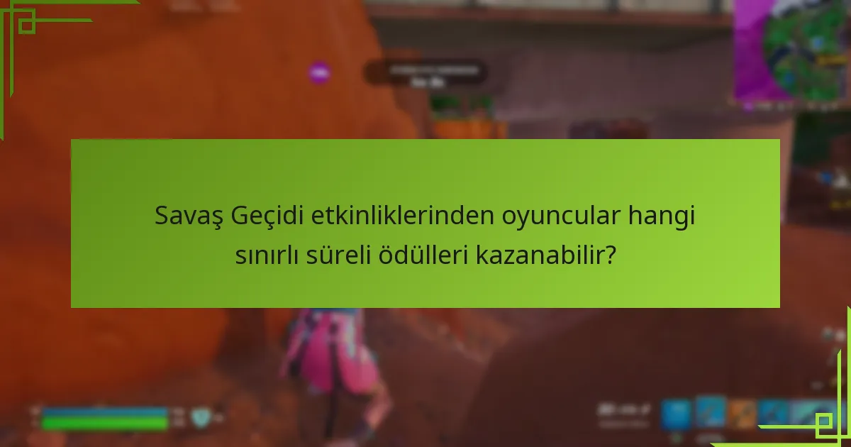 Savaş Geçidi deneyiminizi nasıl maksimize edersiniz?
