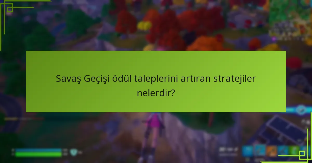 Savaş Geçişi sistemlerindeki mevsimsel değişiklikler nelerdir?