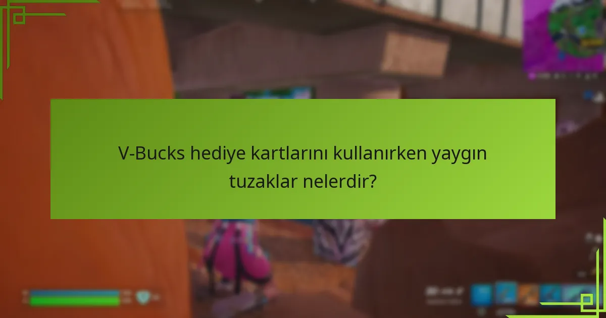 V-Bucks hediye kartı seçerken hangi faktörleri göz önünde bulundurmalıyım?