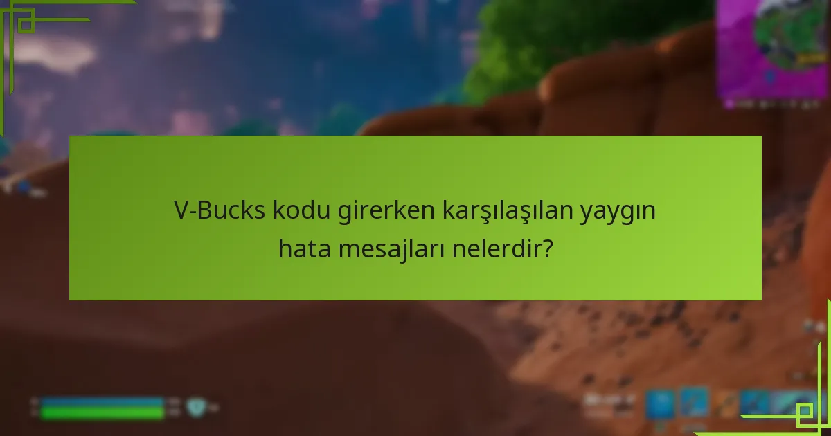 Eğer V-Bucks'ım görünmüyorsa ne yapmalıyım?
